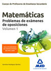 CUERPO DE PROFESORES DE ENSEÑANZA SECUNDARIA. MATEMÁTICAS. PROBLEMAS DE EXÁMENES