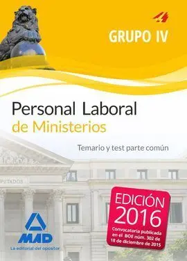 Personal Laboral de Ministerios Grupo Iv. Temario y Test Parte Común