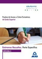 Exámenes Resueltos de Pruebas de Acceso a Ciclos Formativos de Grado Superior. P