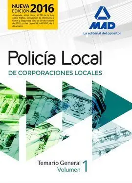 Policia Local de Corporaciones Locales. Temario General Vol. 1