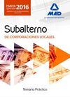 SUBALTERNOS DE CORPORACIONES LOCALES. TEMARIO PRÁCTICO