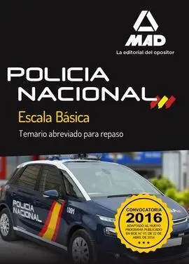 Policía Nacional Escala Básica. Temario Abreviado para Repaso