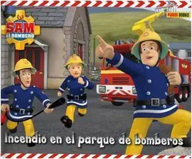 Sam, el Bombero. Incendio en el Parque de Bomberos