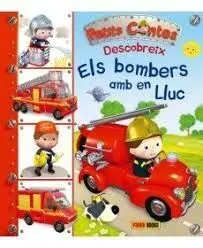 Petits Contes Descobreix: Els Bombers Amb en Lluc