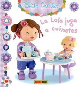 Petits Contes: la Lola Juga a Cuinetes