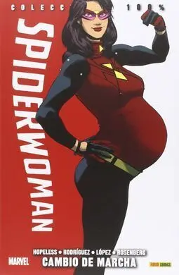 Spiderwoman. 3: Cambio de Marcha