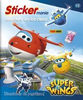 Super Wings. Aventura en los Cielos. Sticker Manía