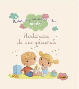 Historias de Cumpleaños- para Contar a los Bebes