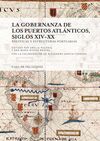 LA GOBERNANZA DE LOS PUERTOS ATLÁNTICOS, SIGLOS XIV-XX