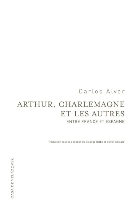 Arthur, Charlemagne Et les Autres