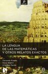 LA LENGUA DE LAS MATEMÁTICAS Y OTROS RELATOS EXACTOS