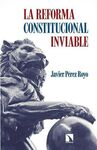 LA REFORMA CONSTITUCIONAL INVIABLE