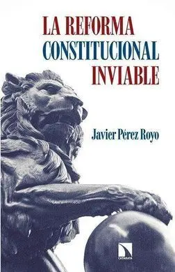 La Reforma Constitucional Inviable