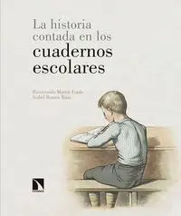 La Historia Contada en los Cuadernos Escolares