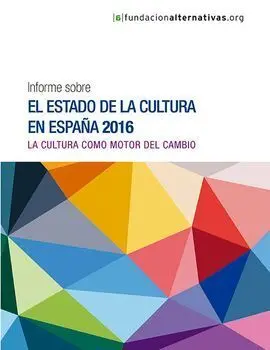 Informe Sobre el Estado de la Cultura en España 2016