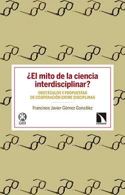 ¿El Mito de la Ciencia Interdisciplinar?