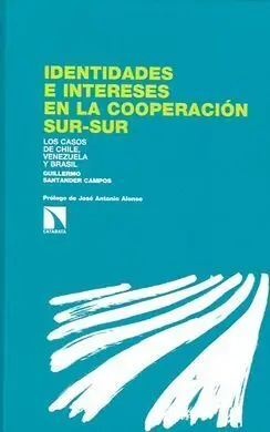 Identidades e Intereses en la Cooperacion Sur-Sur