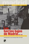 LOS BARRIOS BAJOS DE MADRID 1880-1936
