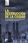 LA DESTRUCCIÓN DE LA CIUDAD