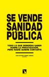 SE VENDE SANIDAD PUBLICA
