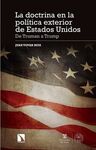 LA DOCTRINA EN LA POLÍTICA EXTERIOR DE ESTADOS UNIDOS