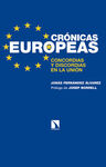 CRONICAS EUROPEAS. CONCORDIAS Y DISCORDIAS EN LA UNION