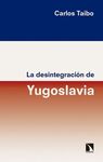 LA DESINTEGRACION DE YUGOSLAVIA