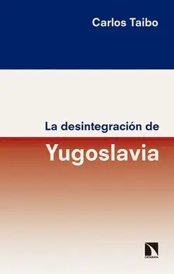 La Desintegracion de Yugoslavia