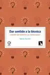 Dar Sentido a la Técnica