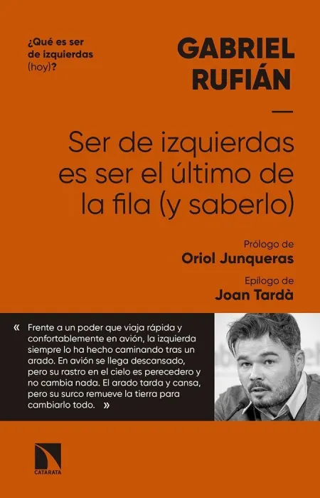 Ser de Izquierdas Es Ser el Último de la Fila (Y Saberlo)