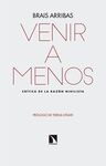 VENIR A MENOS