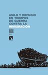 ASILO Y REFUGIO EN TIEMPOS DE GUERRA CONTRA LA INM