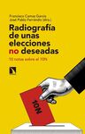 RADIOGRAFÍA DE UNAS ELECCIONES NO DESEADAS