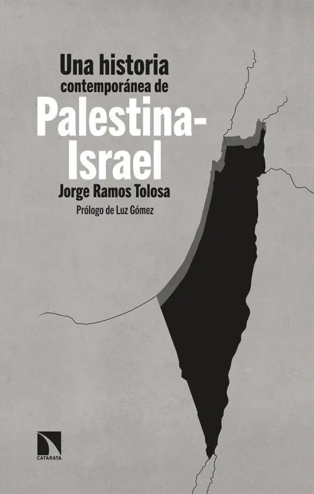 Una Historia Contemporánea de Palestina-Israel
