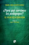 ¿PARA QUÉ SERVIMOS LOS PEDAGOGOS