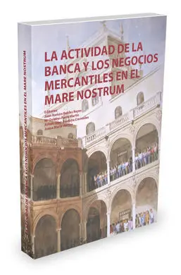 La Actividad de la Banca y los Negocios Mercantiles en el Mare Nostrum