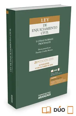 Ley de Enjuiciamiento Civil y Otras Normas Procesales. 21ª Ed. 2015