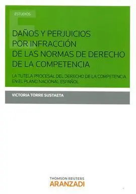 Daños y Perjuicios por Infraccion de las Normas de Derecho de la Competencia
