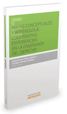 Mapas Conceptuales y Aprendizaje Cooperativo. Experiencias en la Enseñanza del D