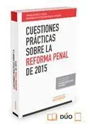 Cuestiones Prácticas Sobre la Reforma Penal de 2015