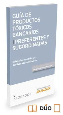 Guía de Productos Tóxicos Bancarios I. Preferentes y Subordinadas (Papel + E-Boo