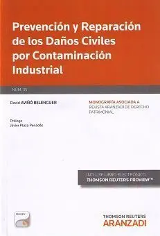 Prevencion y Reparacion de los Daños Civiles por Contaminacion Industrial.