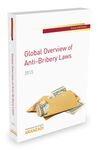 GLOBAL OVERVIEW OF ANTI-BRIBERY LAWS. 2015