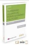 EL ITINERARIO DESVIADO DEL ESTADO AUTONOMICO Y SU FUTURO