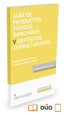 Guía de Productos Tóxicos Bancarios V. Depósitos Estructurados (Papel + E-Book)