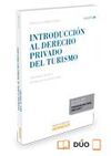 INTRODUCCION AL DERECHO PRIVADO DEL TURISMO (DUO)- 6º ED.