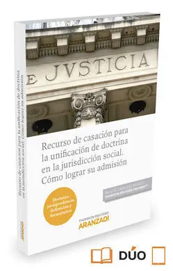 Recurso de Casación para la Unificación de Doctrina en la Jurisdicción Social. C