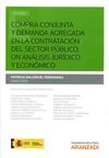 COMPRA CONJUNTA Y DEMANDA AGREGADA EN LA CONTRATACIÓN DEL SECTOR PÚBLICO