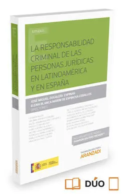 La Responsabilidad Criminal de las Personas Jurídicas en Latinoamérica y en España