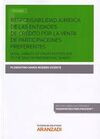 RESPOSABILIDAD JURÍDICA DE LAS ENTIDADES DE CRÉDITO POR LA VENTA DE PARTICIPACIO